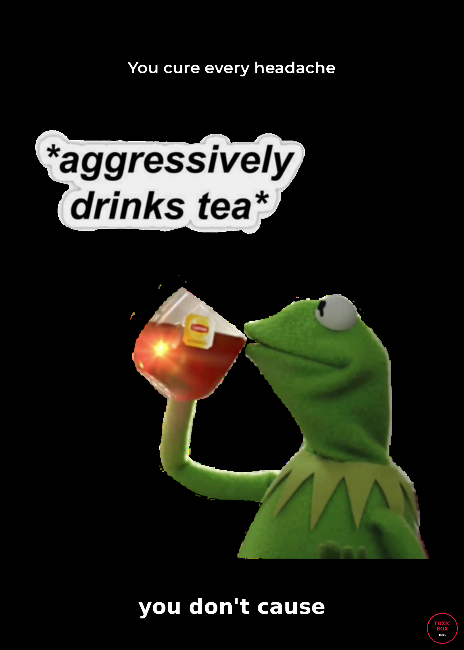 Kermit Sipping Tea Card - "Headache Cure"